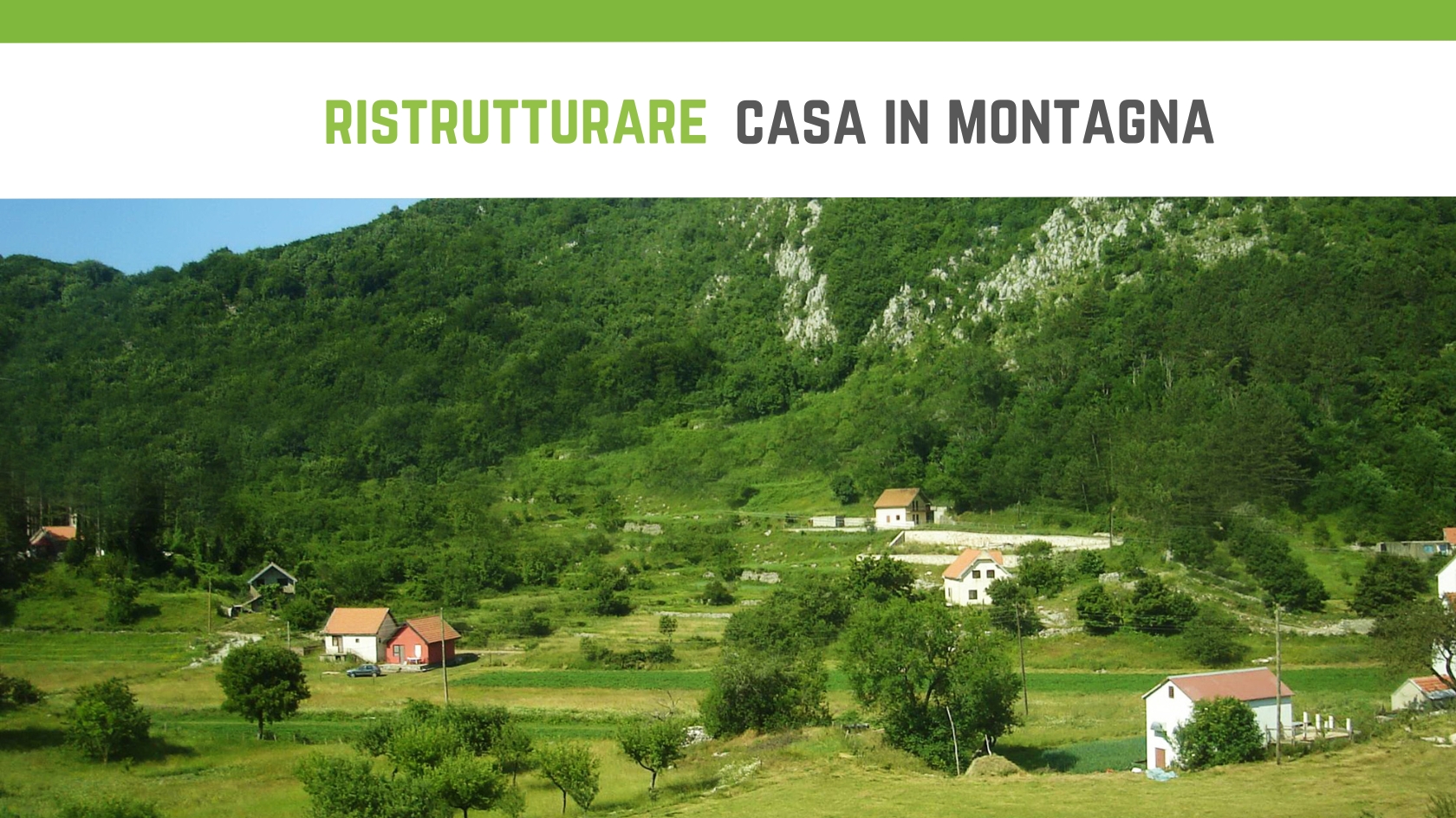 Ristrutturare casa in montagna