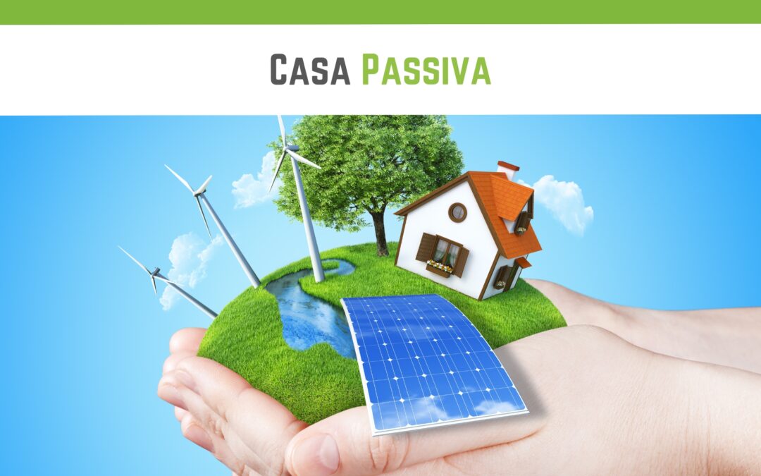 Casa passiva: cosa vuol dire? 