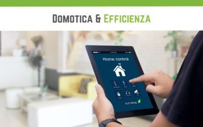 Domotica: quando la tecnologia ottimizza l’efficienza energetica